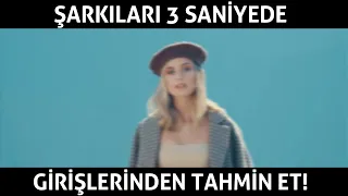 ŞARKILARI 3 SANİYEDE GİRİŞLERİNDEN TAHMİN EDEBİLİR MİSİN? '3