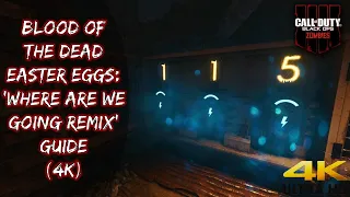 BLOOD OF THE DEAD Easter Eggs: 'Where are we Going Remix' Guide (4K)