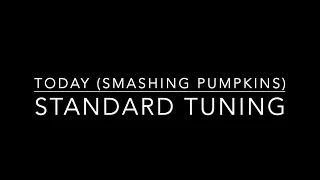 Today (Smashing Pumpkins) in standard tuning