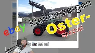 Ebaykleinanzeigen - - - Osterspezial - - -