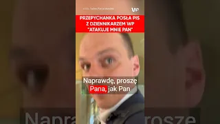 Przepychanka posła PiS z dziennikarzem WP. "Atakuje mnie pan"