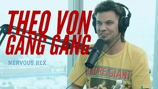 Nervous Rex | Theo Von: Gang Gang | Episode #1