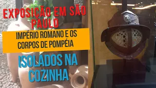 Império Romano e os Corpos de Pompéia- Vale a pena essa exposição?