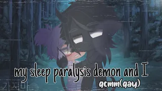 my sleep paralysis demon and I //  original// gcmm(gay)