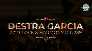 Destra Garcia Live at Love and Harmony Cruise 2023