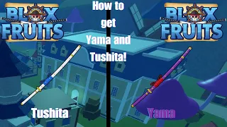 Blox Fruits | How to get Yama & Tushita + Showcase | Tutorial