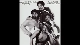 Archie Bell & The Drells - Tighten Up (Remix Pt.1&2 by Freetree Sound)