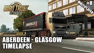 Euro Truck Simulator 2 Multiplayer Timelapse - Aberdeen To Glasgow - #8