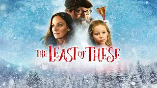 The Least Of These - Full Movie | Christmas Movies | Great! Hope