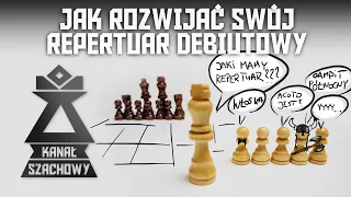 Szachy. Jak rozwijać repertuar debiutowy?