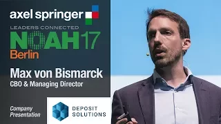 Max von Bismarck, Deposit Solutions - NOAH17 Berlin