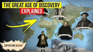 The Incredible Age of Discovery Explained in 10 Minutes