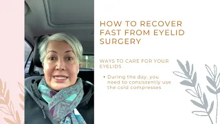 Learn the best way to quickly recover from eyelid surgery | Dr. Mitra