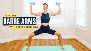 10-minute Barre Arms Workout With Light Dumbbells