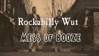 Mess Of Booze - Rockabilly Wut