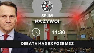 Sejm: Debata nad expose Radosława Sikorskiego, 25 kwietnia 2024 r.