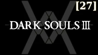 Dark Souls 3 - прохождение/гайд [27] - Безымянный Король / Nameless King