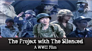 The Project with The Silenced - A WWII Horror Short Film (2023 Remaster)