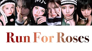 Run For Roses - NMIXX 🌹  【カナルビ】 【和訳】