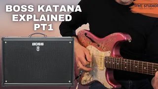 Boss Katana Explained - Part 1 Tones From The Front Panel.