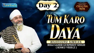 TUM KARO DAYA WAHEGURU SIMRAIN DAY 2