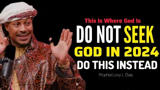 DEEPEST SECRET: DO THIS To Find God, Don’t Seek God [THIS WILL CHANGE YOU]~Prophet Lovy