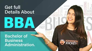 BBA (Bachelor of Business Administration) Full Details in One Video by Admission Jockey