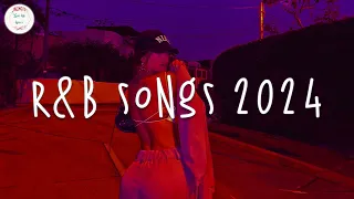 R&B songs 2024 ðŸ�· Best rnb songs playlist ~ R&B music 2024