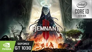 Remnant 2 | GT 1030 | i3 10105 | 8GB RAM - 1080p