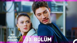 Aşk Mantık İntikam 33. Bölüm