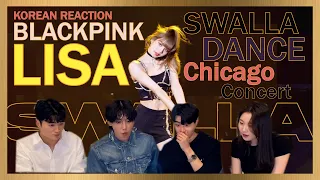 Korean React To Lisa Solo Swalla Dance / Blackpink In Your Area Chicago Concert