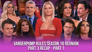 PART 1 of Vanderpump Rules Season 10 Reunion Part 3 Recap