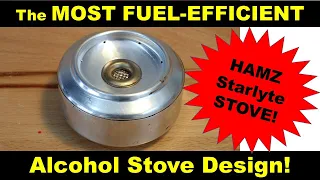 The MOST FUEL EFFICIENT alcohol stove - the DIY HAMZ Starlyte