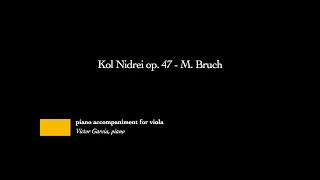 Kol Nidrei op. 47 - M. Bruch [PIANO ACCOMPANIMENT FOR VIOLA]