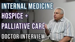 Internal Medicine + Hospice & Palliative Care Doctor Interview | Residency, Day in the life, Etc