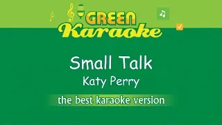 Katy Perry - Small Talk (Karaoke)