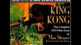 1933 King Kong - Max Steiner (Soundtrack, Main Theme)