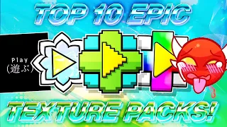 TOP 10 EPIC TEXTURE PACKS! FOR GEOMETRY DASH 2.11 [#14] | Irving Soluble