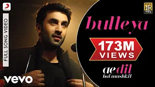 Bulleya Full Video - ADHM|Ranbir, Aishwarya|Amit Mishra,Shilpa Rao|Pritam|Karan Johar