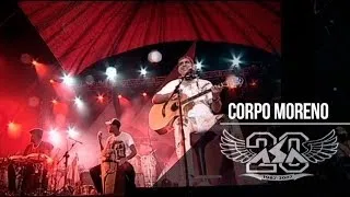 Corpo Moreno | Asa de Águia | DVD Asa 20 Anos
