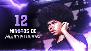 12 MINUTOS DE FATALITYS PRA DAR REPLAY! ⏯️