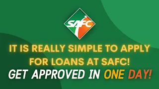 Learn More About on How to Get Approved for SAFC Loan in Just One Day!