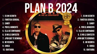 Plan B 2024 Top Tracks Countdown 🍂❤️ Plan B 2024 Hits 🍂❤️ Plan B 2024 Songs