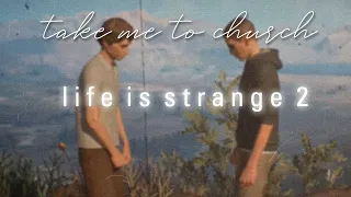 take me to church | life is strange 2