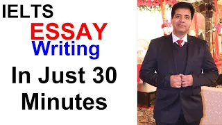 IELTS ESSAY WRITING In Just 30 Minutes By Asad Yaqub