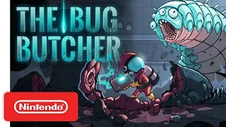 The Bug Butcher - Launch Trailer - Nintendo Switch