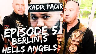 From Summit to Abyss|Berlins Hells Angels|Episode 5|Kadir Padir