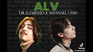 ALV ( Natanael cano X T3R Elemento IA )