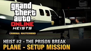 GTA Online Heist #2 - The Prison Break - Plane (Criminal Mastermind)