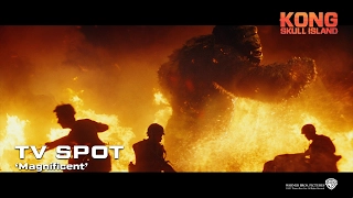 Kong: Skull Island ['Magnificent' Extended TV Spot in HD (1080p)]